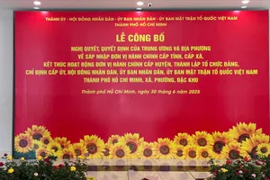 TPHCM sẵn sàng cho Lễ công bố Nghị quyết sáp nhập đơn vị hành chính cấp tỉnh, cấp xã 