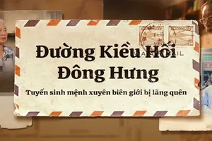 Đường kiều hối Đông Hưng - tuyến sinh mệnh xuyên biên giới bị lãng quên