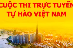 Cuộc thi trực tuyến “Tự hào Việt Nam”