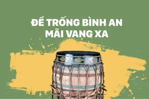 Để trống Bình An mãi vang xa