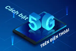 Cách bật 5G trên điện thoại