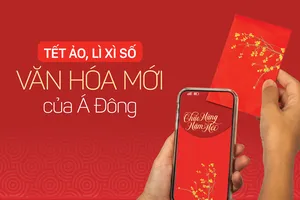 Tết ảo, lì xì số: Văn hóa mới của Á Đông