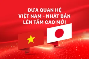 Đưa quan hệ Việt Nam - Nhật Bản lên tầm cao mới