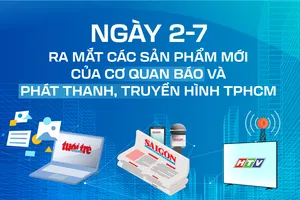 Ngày 2-7, ra mắt các sản phẩm mới của Cơ quan Báo và Phát thanh, Truyền hình TPHCM