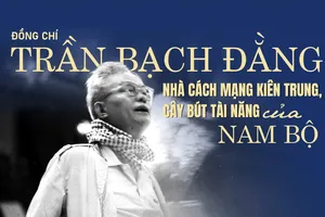 Đồng chí Trần Bạch Đằng: Nhà cách mạng kiên trung, cây bút tài năng của Nam bộ
