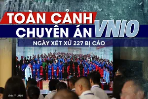  Toàn cảnh chuyên án VN10 ngày xét xử 227 bị cáo