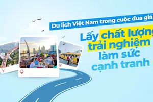 Du lịch Việt Nam trong cuộc đua giá trị: Lấy chất lượng trải nghiệm làm sức cạnh tranh