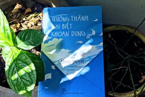 “Trưởng thành khi biết khoan dung”: Từ xung đột gia đình đến trị liệu tâm hồn