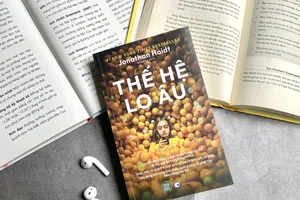 “Thế hệ lo âu”: Tạo ra một tuổi thơ khỏe mạnh hơn trong thời đại công nghệ