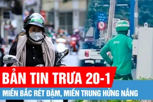 Bản tin trưa 20-1: Miền Bắc rét đậm, miền Trung hửng nắng; Đã xác định người đàn ông chỉnh tín hiệu đèn giao thông ở TP Thủ Đức