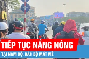 Bắc bộ mát mẻ, Nam bộ tiếp tục nắng nóng