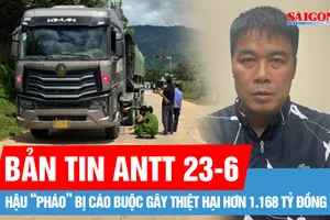 Bản tin ANTT 23-6: Hậu “pháo” bị cáo buộc gây thiệt hại hơn 1.168 tỷ đồng; Va chạm với xe đầu kéo, 4 học sinh thương vong