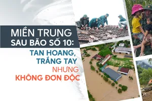 Miền Trung sau bão số 10: Tan hoang, trắng tay – nhưng không đơn độc