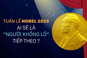Tuần lễ Nobel 2025: Ai sẽ là "người khổng lồ" tiếp theo?