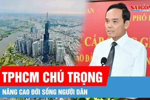 TPHCM chú trọng nâng cao đời sống người dân