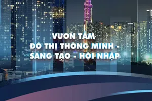 Vươn tầm đô thị thông minh, sáng tạo và hội nhập 