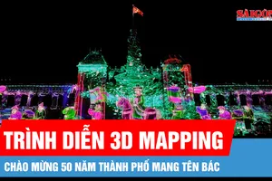 Mãn nhãn màn trình diễn ánh sáng 3D Mapping chào mừng 50 năm thành phố mang tên Bác