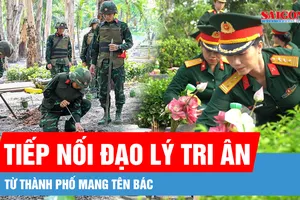 Tiếp nối đạo lý tri ân từ thành phố mang tên Bác 