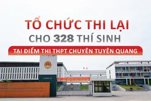 Tổ chức thi lại cho 328 thí sinh điểm thi THPT chuyên Tuyên Quang
