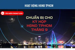 Chuẩn bị cho kỳ họp HĐND TPHCM tháng 9