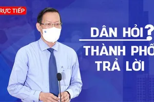 Chủ tịch UBND TPHCM đối thoại trực tiếp với người dân về “Những định hướng lớn của TPHCM sau ngày 15-9"