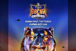 Đấu trường Bản lĩnh Tiger Arena lần đầu ra mắt ở Việt Nam 