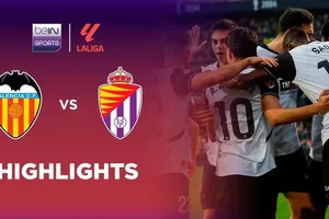 Valencia vs Valladolid 2-1: Diego Lopez chớp thời cơ sớm khai bàn, Juanmi Latasa gỡ hòa, Umar Sadiq chốt hạ chiến thắng gọn gàng