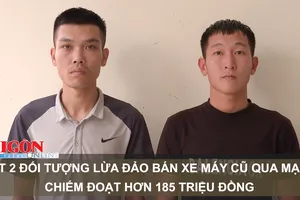 Bắt 2 đối tượng lừa đảo bán xe máy cũ qua mạng, chiếm đoạt hơn 185 triệu đồng