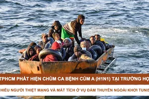 Tin nóng: TPHCM phát hiện chùm ca bệnh cúm A (H1N1) tại trường học; Nhiều người thiệt mạng và mất tích ở vụ đắm thuyền ngoài khơi Tunisia