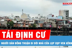 Người dân đồng thuận di dời, “mở đường” dự án cải tạo bờ Bắc kênh Đôi
