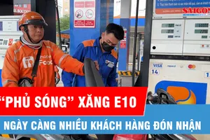 Xăng E10 tăng tốc “phủ sóng” hệ thống bán lẻ