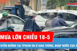 Chiều 18-5, mưa lớn khiến nhiều tuyến đường TPHCM ùn ứ, ngập cục bộ