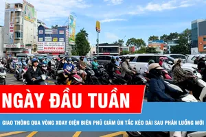 Ngày đầu tuần, giao thông qua vòng xoay Điện Biên Phủ giảm ùn tắc kéo dài sau phân luồng mới