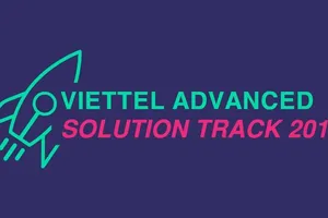 Viettel Advanced Solution Track 2019 là sân chơi lớn dành cho Startup