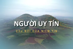 Người uy tín - cầu nối của niềm tin