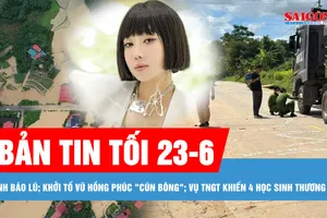 Bản tin tối 23-6: Vụ TNGT khiến 4 học sinh thương vong: Tài xế xe đầu kéo ra trình diện; Cảnh báo lũ trên sông Cầu, sông Thương
