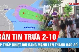 Bản tin trưa 2-10: Áp thấp nhiệt đới đang mạnh lên thành bão số 11 tiến vào Biển Đông; Tạm đình chỉ công tác nữ hiệu phó vụ 40 học sinh nhập viện 