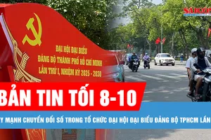 Bản tin tối 8-10: Đẩy mạnh chuyển đổi số trong tổ chức Đại hội đại biểu Đảng bộ TPHCM lần thứ I
