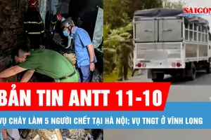 Bản tin ANTT 11-10: Thủ tướng yêu cầu tập trung khắc phục hậu quả vụ cháy làm 5 người chết tại Hà Nội; Đình chỉ điều tra vụ cha nữ sinh nổ súng bắn tài xế xe tải ở Vĩnh Long