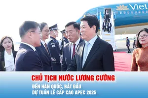 Podcast bản tin tối 29-10: Chủ tịch nước Lương Cường đến Hàn Quốc, bắt đầu dự Tuần lễ cấp cao APEC 2025