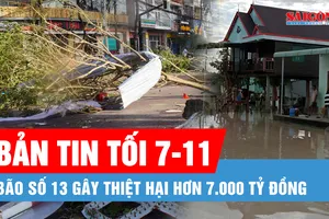 Bản tin tối 7-11: Bão số 13 gây thiệt hại hơn 7.000 tỷ đồng; Người dân TPHCM "chạy đua cùng con nước"
