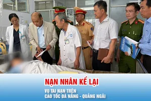 Podcast bản tin 17 giờ 9-12: Lời kể của nạn nhân vụ tai nạn trên cao tốc Đà Nẵng - Quảng Ngãi