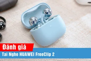 Đánh giá HUAWEI FreeClip 2: Mở rộng trải nghiệm tai nghe open-ear