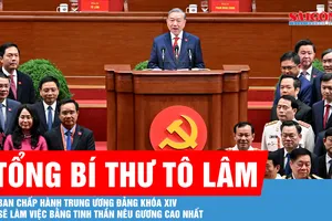 Tổng Bí thư Tô Lâm: Ban Chấp hành Trung ương Đảng khóa XIV sẽ làm việc bằng tinh thần nêu gương cao nhất