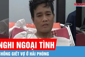 Điều tra vụ án giết vợ vì nghi ngoại tình ở Hải Phòng