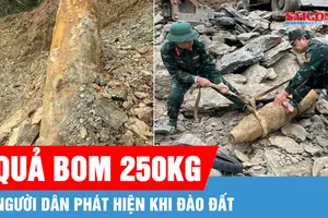 Hủy nổ quả bom nặng 250kg