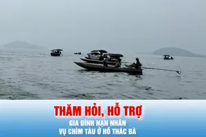 Podcast bản tin tối 23-2: Thăm hỏi, hỗ trợ gia đình nạn nhân vụ chìm tàu ở hồ Thác Bà
