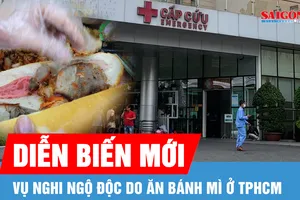 Diễn biến mới vụ nghi ngộ độc do ăn bánh mì ở TPHCM
