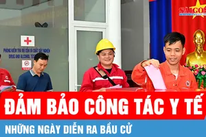 Đảm bảo công tác y tế trong những ngày diễn ra bầu cử