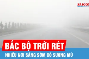 Bắc bộ trời rét, nhiều nơi sáng sớm có sương mù
